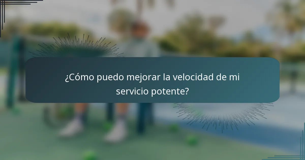 ¿Cómo puedo mejorar la velocidad de mi servicio potente?