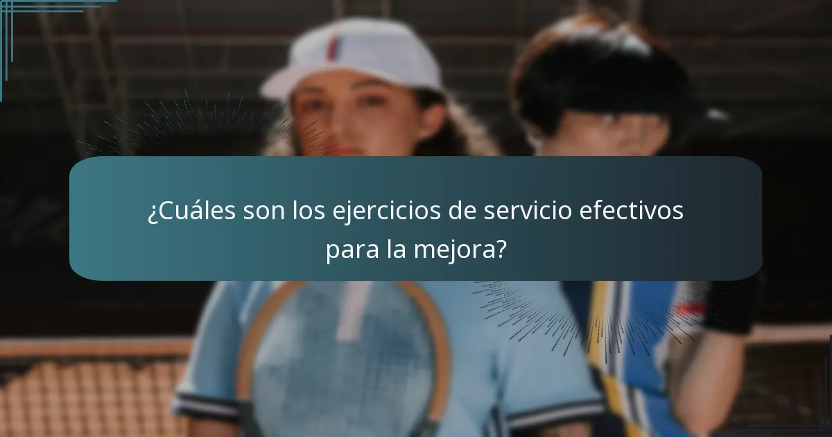 ¿Cuáles son los ejercicios de servicio efectivos para la mejora?